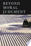 Beyond Moral Judgment