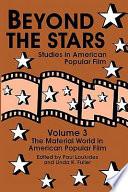 Beyond the Stars: The material world in American popular film