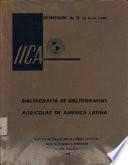 Bibliografía de bibliografías agrícolas de América Latina