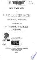 Bibliografía de Hartzenbusch (Excmo. Sr. D. Juan Eugenio)