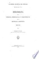 Bibliografia de la geologia, mineralogia y paleontologia de la Republica Argentina ...