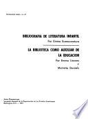 Bibliografía de literature infantil. La biblioteca como auxiliar de la educación