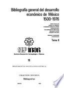 Bibliografía general del desarrollo económico de México, 1500-1976