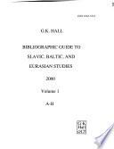 Bibliographic Guide to Slavic, Baltic, and Eurasian Studies
