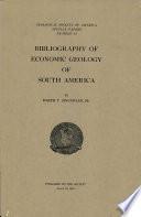 Bibliography of Economic Geology of South America