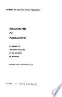 Bibliography of Publications by Members of the Several Faculties of the University of Michigan