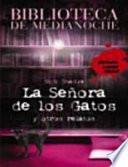 Biblioteca de Medianoche. La Señora de los Gatos y otros relatos