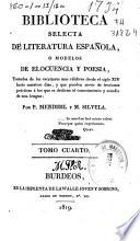 Biblioteca selecta de literatura española o Modelos de elocuencia y poesia