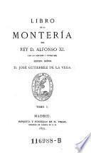 Biblioteca Venatoria de Gutierrez de la Vega. Coleccion de obras clásicas españolas de montería, ...