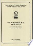 Bibliotecas públicas municipales: El derecho de todos a acceder a la cultura. Diciembre 2000.