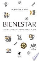 Bienestar. Genética, Geografía, Conocimiento y Suerte