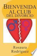 Bienvenida Al Club del Divorcio