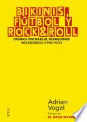 BIKINIS, FÚTBOL Y ROCK & ROLL