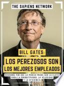 Bill Gates: Los Perezosos Son Los Mejores Empleados