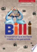 Billi, el monstruo que le tiene miedo a las personas