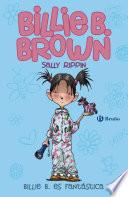 Billie B. Brown, 2. Billie es fantástica