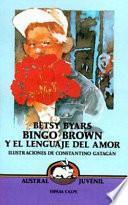 Bingo Brown Y El Lenguaje Del Amor