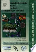 Biodiversidad, biotenologica y bioseguridad: Un enfoque hacia Mesoamerica y El caribe