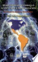 Biodiversidad, desarrollo sustentable y militarización