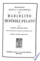 Biografía crítica y documental de Marcelino Menéndez Pelayo