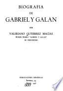 Biografía de Gabriel y Galán