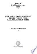 Biografía de los constituyentes, 1886: José María Samper Agudelo, Felipe Fermín Paúl, Carlos Calderón Reyes : debate constitucional 2