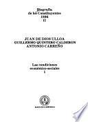 Biografía de los constituyentes, 1886: Juan de Dios Ulloa, Guillermo Quintero Calderón, Antonio Carreño : las condiciones económico-sociales 1