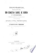 Biografía de S.A.R. El Sermo, Señor Don Sebastián Gabriel de Borbón y Braganza, infante de España y de Portugal