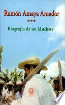 Biografía de un machete