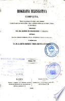 Biografía eclesiástica completa