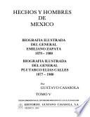 Biografía ilustrada del general Emiliano Zapata, 1879-1980 ; Biografía ilustrada del general Plutarco Elías Calles, 1877-1980