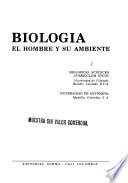 Biología, el hombre y su ambiente