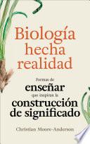 Biología Hecha Realidad