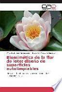 Biomimética de la flor de loto: diseño de superficies autolimpiables