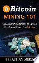 Bitcoin Mining 101