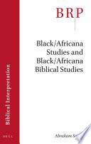 Black/Africana Studies and Black/Africana Biblical Studies