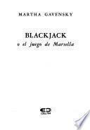 Blackjack, o, El juego de Marsella