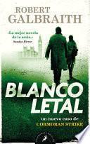 Blanco letal (Cormoran Strike 4)