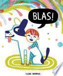 Blas!
