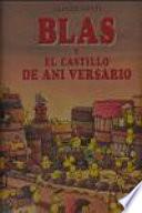 Blas y el castillo de Ani Versario