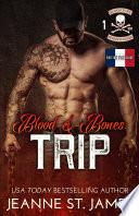 Blood & Bones: Trip