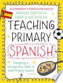 Bloomsbury Curriculum Basics: Teaching Primary Spanish