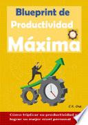 Blueprint de Productividad máxima