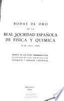 Bodas de oro de la Real Sociedad Española de Física y Química, 15-21 abril, 1953
