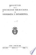 Boletín de la Sociedad Mexicana de Geografía y Estadística