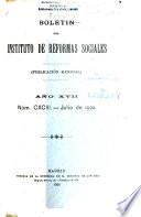 Boletín del Instituto de reformas sociales. (Publicación mensual).