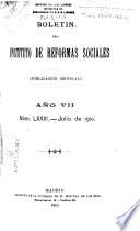 Boletín del Instituto de reformas sociales. (Publicación mensual).