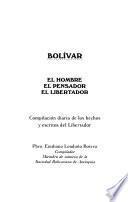 Bolívar, el hombre, el pensador, el libertador: 1750-1812