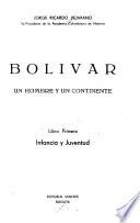 Bolívar, un hombre y un continente