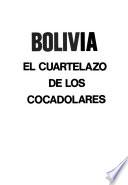 Bolivia, el cuartelazo de los cocadólares